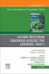 Autism, An Issue of ChildAnd Adolescent Psychiatric Clinics of North America