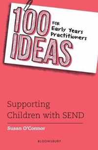 100 Ideas for Early Years Practitioners