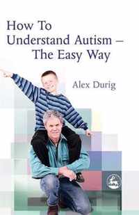 How To Understand Autism