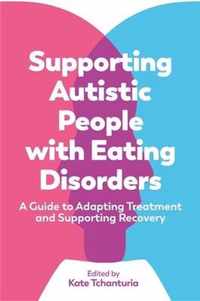 Supporting Autistic People with Eating Disorders