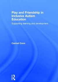 Play and Friendship in Inclusive Autism Education