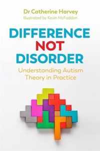 Difference Not Disorder