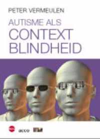 Autisme als contextblindheid - Peter Vermeulen - Paperback (9789064455476)