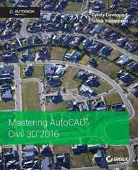 Mastering AutoCAD Civil 3D 2016