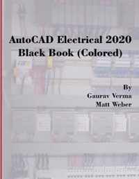 AutoCAD Electrical 2020 Black Book (Colored)