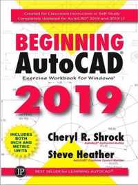 Beginning AutoCAD 2019 Exercise Workbook