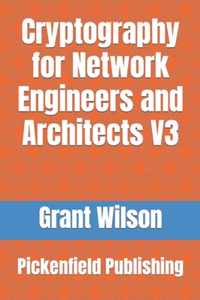 Cryptography for Network Engineers and Architects