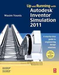 Up and Running with Autodesk Inventor Simulation 2011