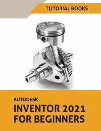 Autodesk Inventor 2021 For Beginners