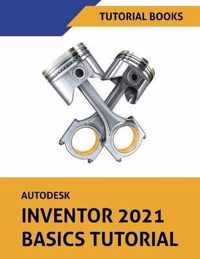 Autodesk Inventor 2021 Basics Tutorial