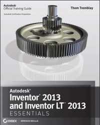 Autodesk Inventor 2013 and Autodesk Inventor LT 2013 Essentials