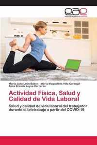 Actividad Fisica, Salud y Calidad de Vida Laboral