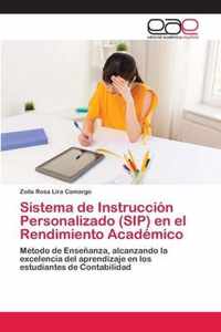 Sistema de Instruccion Personalizado (SIP) en el Rendimiento Academico