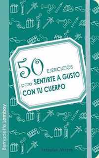 50 Ejercicios Para Sentirte A Gusto Con Tu Cuerpo