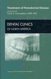 Treatment of Periodontal Disease, An Issue of Dental Clinics