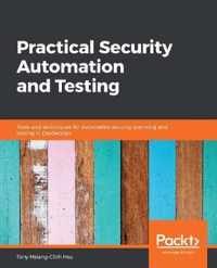 Practical Security Automation and Testing