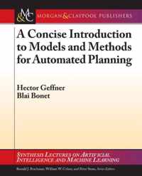 A Concise Introduction to Models and Methods for Automated Planning