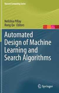 Automated Design of Machine Learning and Search Algorithms