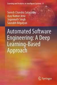 Automated Software Engineering: A Deep Learning-Based Approach