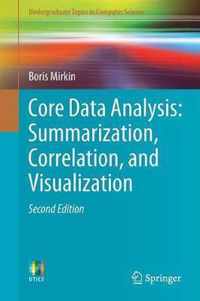 Core Data Analysis: Summarization, Correlation, and Visualization