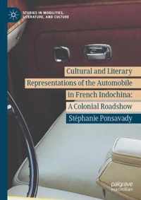 Cultural and Literary Representations of the Automobile in French Indochina