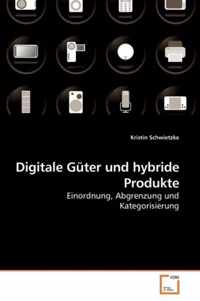 Digitale Guter und hybride Produkte