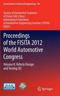 Proceedings of the FISITA 2012 World Automotive Congress: Volume 8