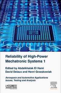 Reliability of High-Power Mechatronic Systems 1: Aerospace and Automotive Applications