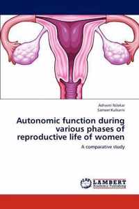 Autonomic function during various phases of reproductive life of women