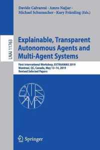 Explainable, Transparent Autonomous Agents and Multi-Agent Systems