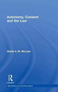 Autonomy, Consent and the Law