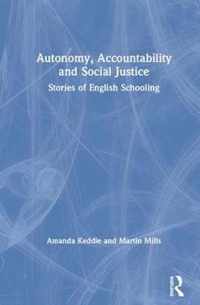 Context, Autonomy and Social Justice in English School Reforms