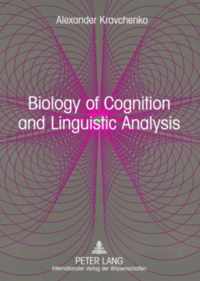 Biology of Cognition and Linguistic Analysis