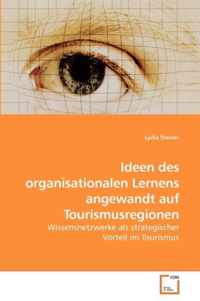 Ideen des organisationalen Lernens angewandt auf Tourismusregionen