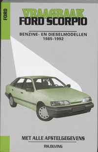 Autovraagbaken  -  Vraagbaak Ford Scorpio Benzine- en dieselmodellen 1985-1992