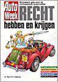 Recht Hebben En Krijgen Autoweek