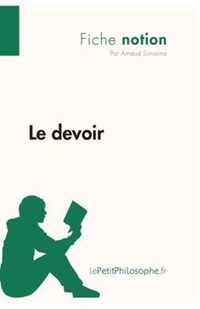 Le devoir (Fiche notion): LePetitPhilosophe.fr - Comprendre la philosophie