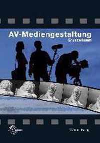 AV-Mediengestaltung. Grundwissen