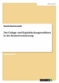 Das Umlage- und Kapitaldeckungsverfahren in der Rentenversicherung