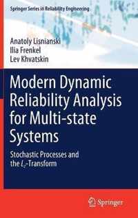 Modern Dynamic Reliability Analysis for Multi-state Systems