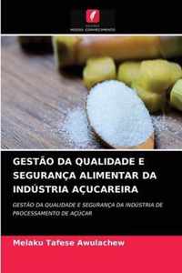 Gestao Da Qualidade E Seguranca Alimentar Da Industria Acucareira