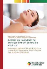 Analise da qualidade de servicos em um centro de estetica