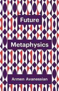 Future Metaphysics