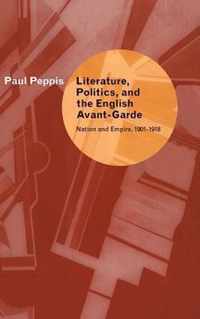 Literature, Politics, and the English Avant-Garde