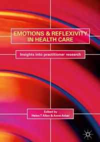 Emotions and Reflexivity in Health & Social Care Field Research