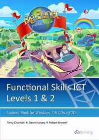 Functional Skills ICT Student Book for Levels 1 & 2 (Microsoft Windows 7 & Office 2013)