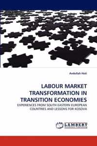 Labour Market Transformation in Transition Economies