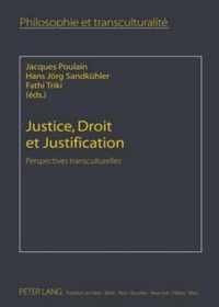 Justice, Droit et Justification