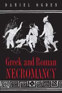 Greek and Roman Necromancy