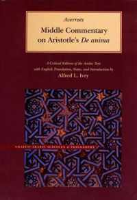 MIDDLE COMMENTARY ON ARISTOTLE'S DE ANIMA